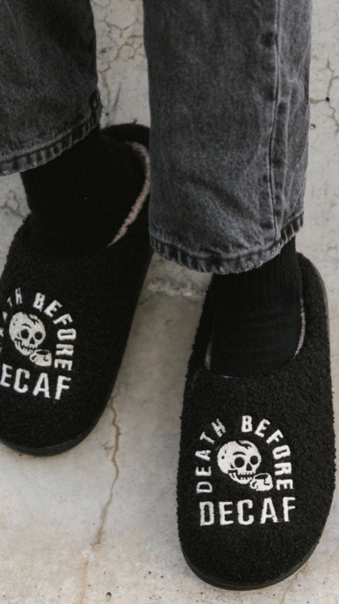 Death before decaf slippers